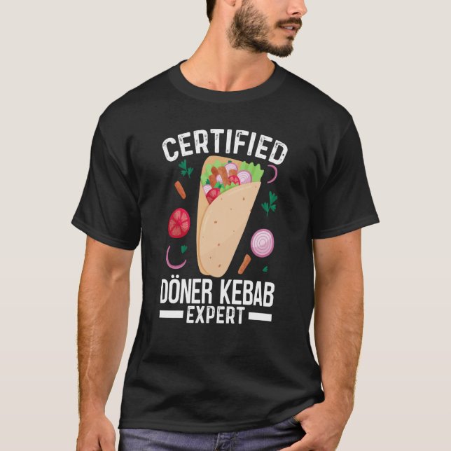 Certified Doner Kebab Expert Turkish Kebab T-Shirt (Vorderseite)