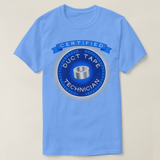 Certified Duct Tape Technician T-Shirt (Design vorne)