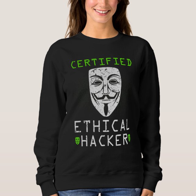 Certified Ethical Hacker Cybersecurity Computer Ex Sweatshirt (Vorderseite)