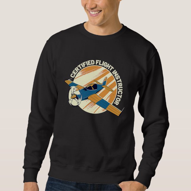Certified Flight Instructor CFI Pilot Aircraft Ins Sweatshirt (Vorderseite)