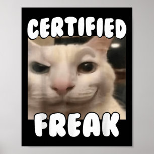 Certified Freak Funny Cursed Albern White Cat Star Poster