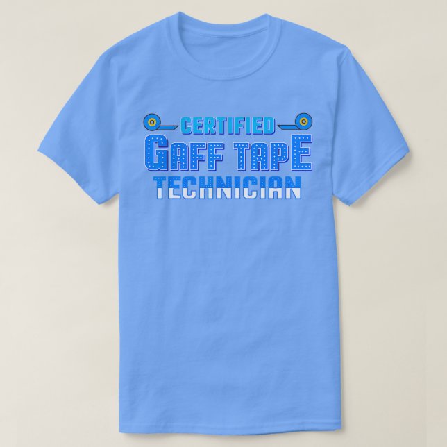 Certified Gaff Tape Technician Theater T-Shirt (Design vorne)