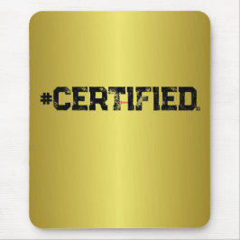 #CERTIFIED GOLD MOUSEPAD