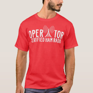 Certified Ham Radio Operator Call Sign  T-Shirt