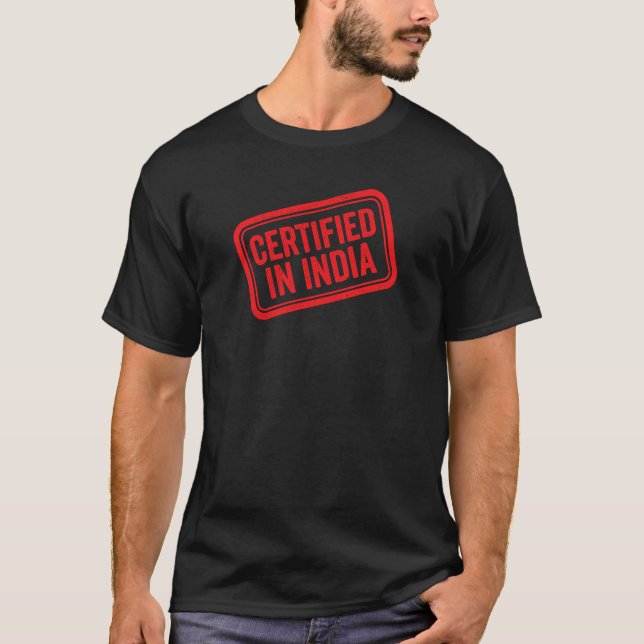 Certified in India Red Rubber Stamp T-Shirt (Vorderseite)