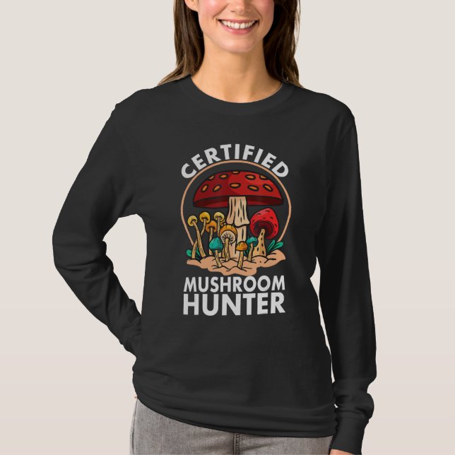 Certified Mushroom Hunter Mushroom Hunting T-Shirt (Vorderseite)
