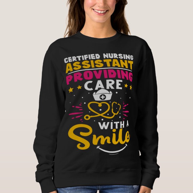 Certified Nursing Assistant Providing Care with a  Sweatshirt (Vorderseite)