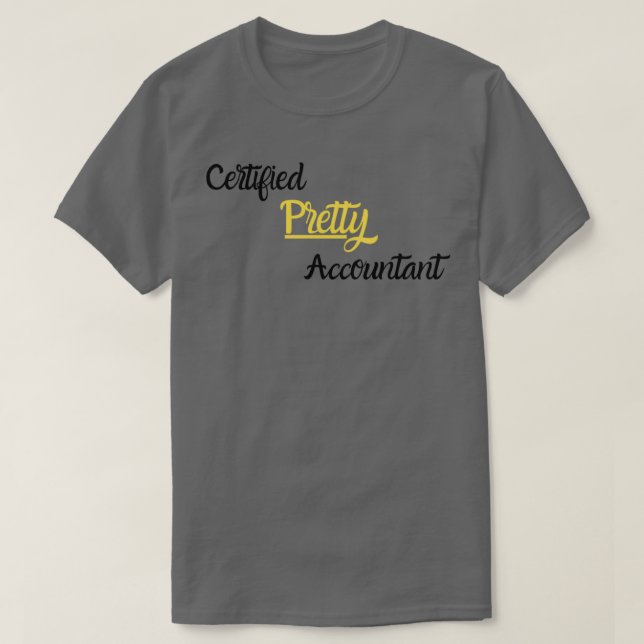 Certified Pretty Accountant T-Shirt (Design vorne)