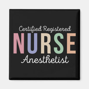 Certified Registered Nurse Anesthetist CRNA Magnet