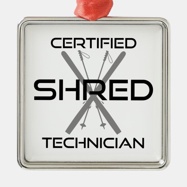 Certified Shred Technician Skiing Ornament Aus Metall (Vorne)