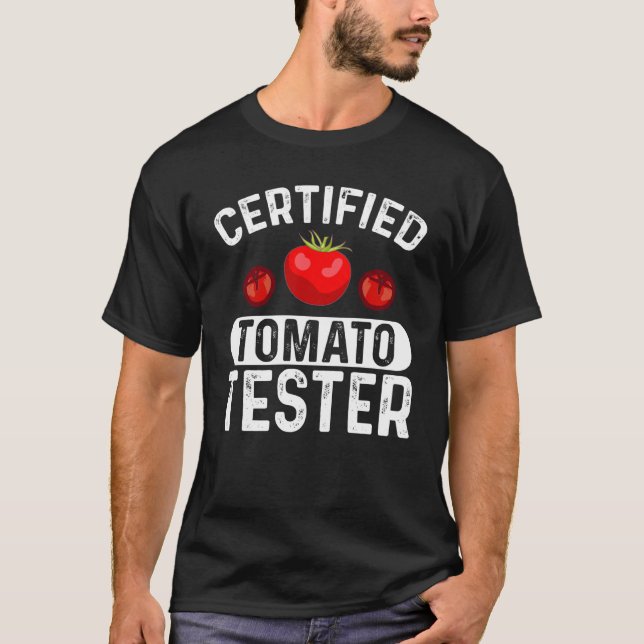 Certified Tomato Tester I Tomato T-Shirt (Vorderseite)