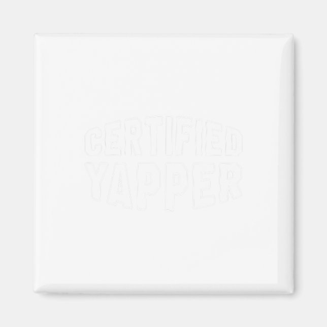 Certified Yapper Funny Beruflich Yapper Magnet (Vorne)