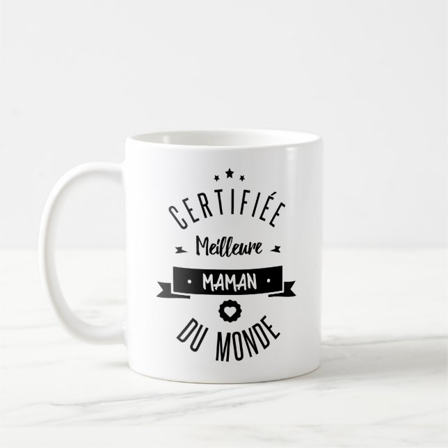 Certifiée meilleure maman du monde kaffeetasse (Links)