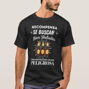 Cerveza Mexicana Se Buscan Bien Heladas Frases De T-Shirt