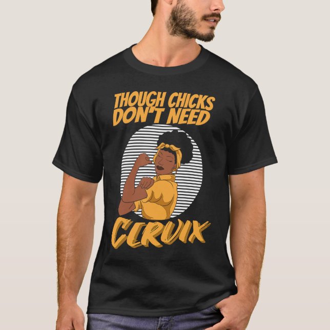 Cervix Removal Post Surgery Tough Chicks Dont Need T-Shirt (Vorderseite)
