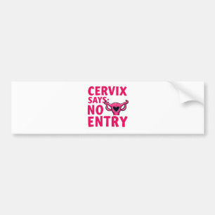 Cervix sagt keinen Eintrag Womb Pro Choreograf Abo Autoaufkleber