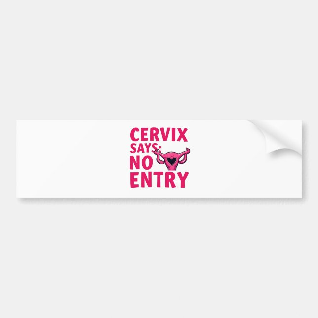Cervix sagt keinen Eintrag Womb Pro Choreograf Abo Autoaufkleber (Vorne)