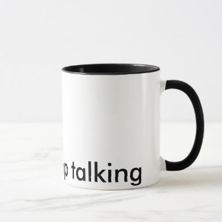 Cessez svp de parler la tasse