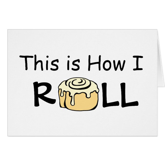 C'est comme ça que je fais rouler Cinnamon Roll Bu (Devant horizontal)