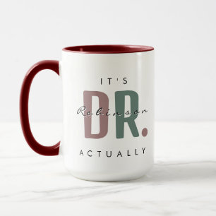 C'est Dr. [Nom Personnalisé] En Fait Grosse Mug