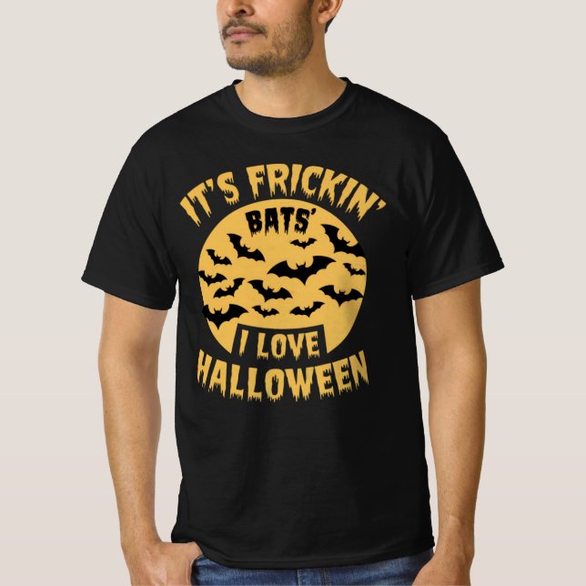 C'est Frickin Bats I Love Halloween T-Shirt (Devant)