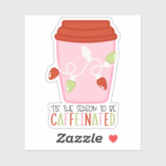 C'est la saison d'être caféiné Autocollant de Noël