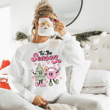 C'Est La Saison Sweatshirt Noël, Mignonnes Fêtes