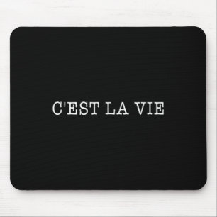 Cest La Vie French Sprichwort Graphic Design Mousepad