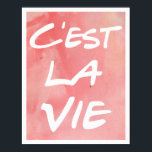 C'est La Vie Hand Lettering Poster - Aquarell<br><div class="desc">C'est La Vie Hand Lettering Poster</div>