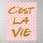 C'est La Vie Hand Lettering Poster - Polka Dots<br><div class="desc">C'est La Vie Hand Lettering Poster</div>