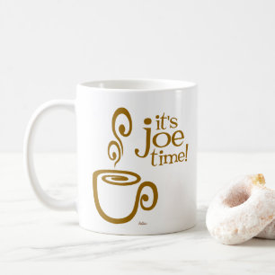 C'est l'heure de Joe ! Mug