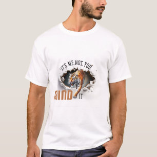 C'est moi pas toi, Mind It Tiger T-Shirt
