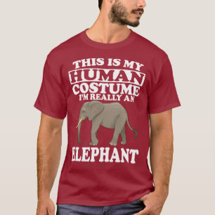 C'est mon costume humain Je suis un T-shirt élép