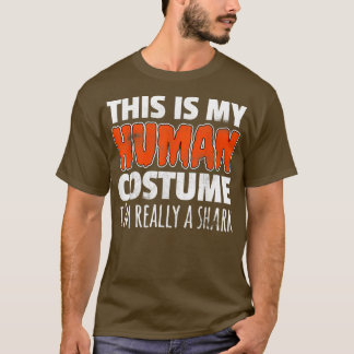 C'EST MON COSTUME HUMAIN JE SUIS VRAIMENT UNE Haut