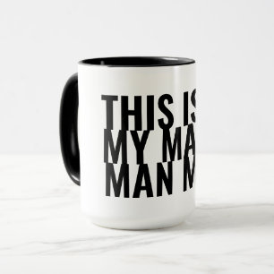C'est mon Manly Man Mug