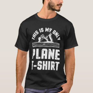 C'Est Mon Seul T-shirt En Avion Boiseries