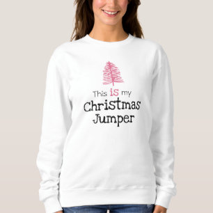 C'est mon Sweatshirt de sapin rose