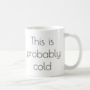 C'Est Probablement Du Froid, Mum Mug