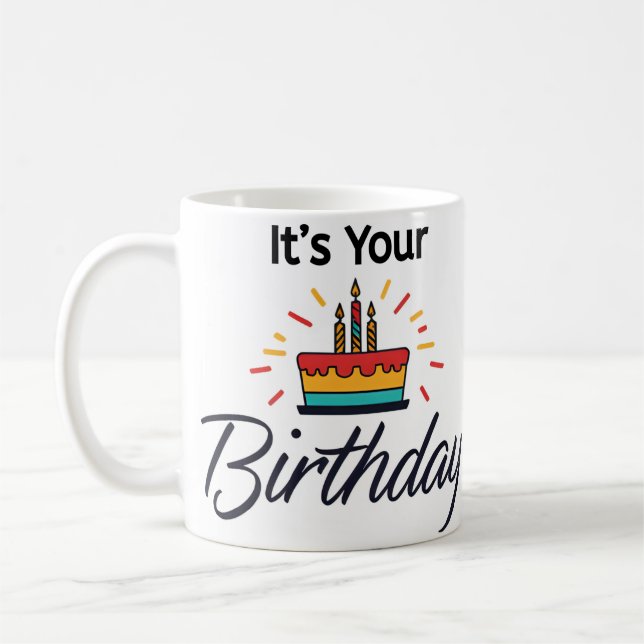 "C'est ton anniversaire" Anniversaire Mug (Gauche)