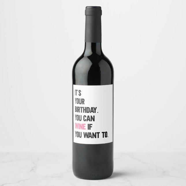 C'est ton anniversaire, tu peux le vin Étiquette (Devant)