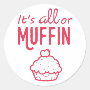 C'est tout ou Muffin Drôle Sticker