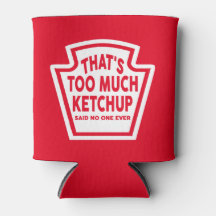 C'est trop de Glacière Ketchup