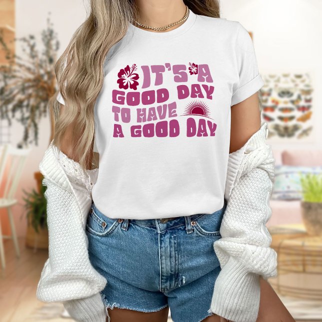C'est un bon jour pour avoir un T-shirt de bonne j (Créateur téléchargé)
