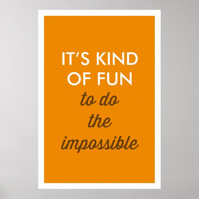 C'EST UN PEU AMUSANT DE FAIRE L'IMPOSSIBLE POSTER (Devant)