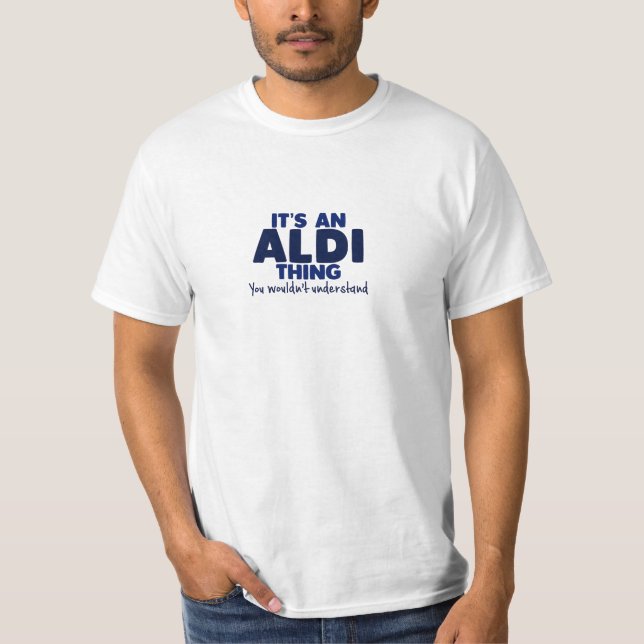 C'est un T-shirt de nom de famille de chose d'Aldi (Devant)