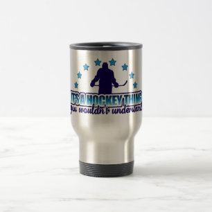 C'est un truc de hockey Travel Mug