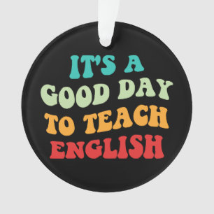 C'est Une Bonne Journée Pour Enseigner L'Anglais I