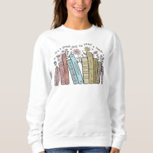 C'est une bonne journée pour lire un Sweatshirt de