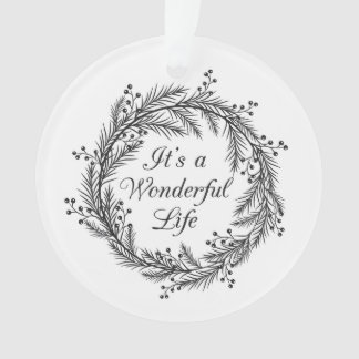 C'est une vie merveilleuse - ornement de Noël