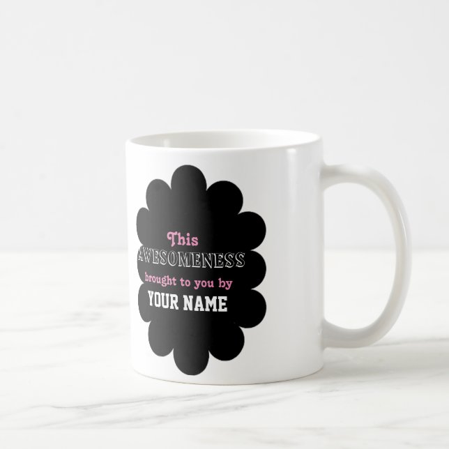 Cet Awesomeness vous a apporté par… la tasse (Droite)